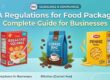 FDA Regulations for Food Packaging: Complete Guide for Businesses