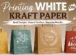 Printing White on Kraft Paper: Process, Challenges, and Best Results